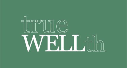 Introducing the true WELLth Podcast